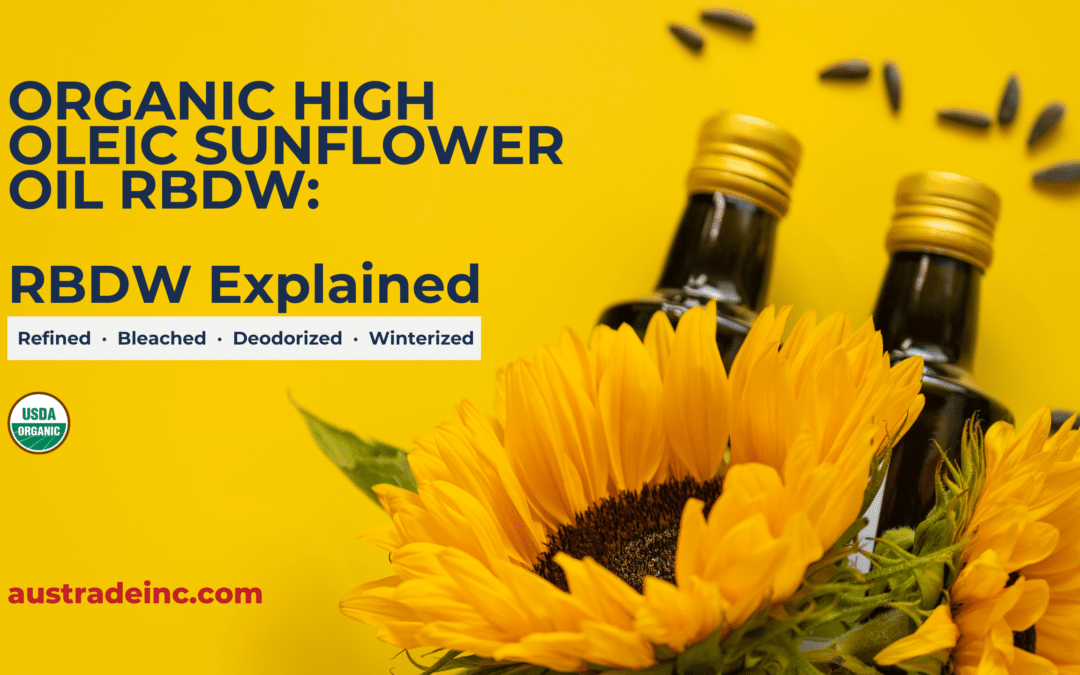 Organic High Oleic Sunflower Oil: RBDW Explained