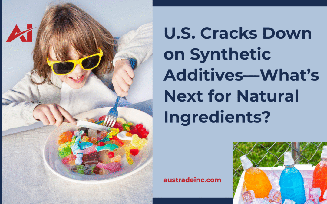U.S. Cracks Down on Synthetic Additives—What’s Next for Natural Ingredients?